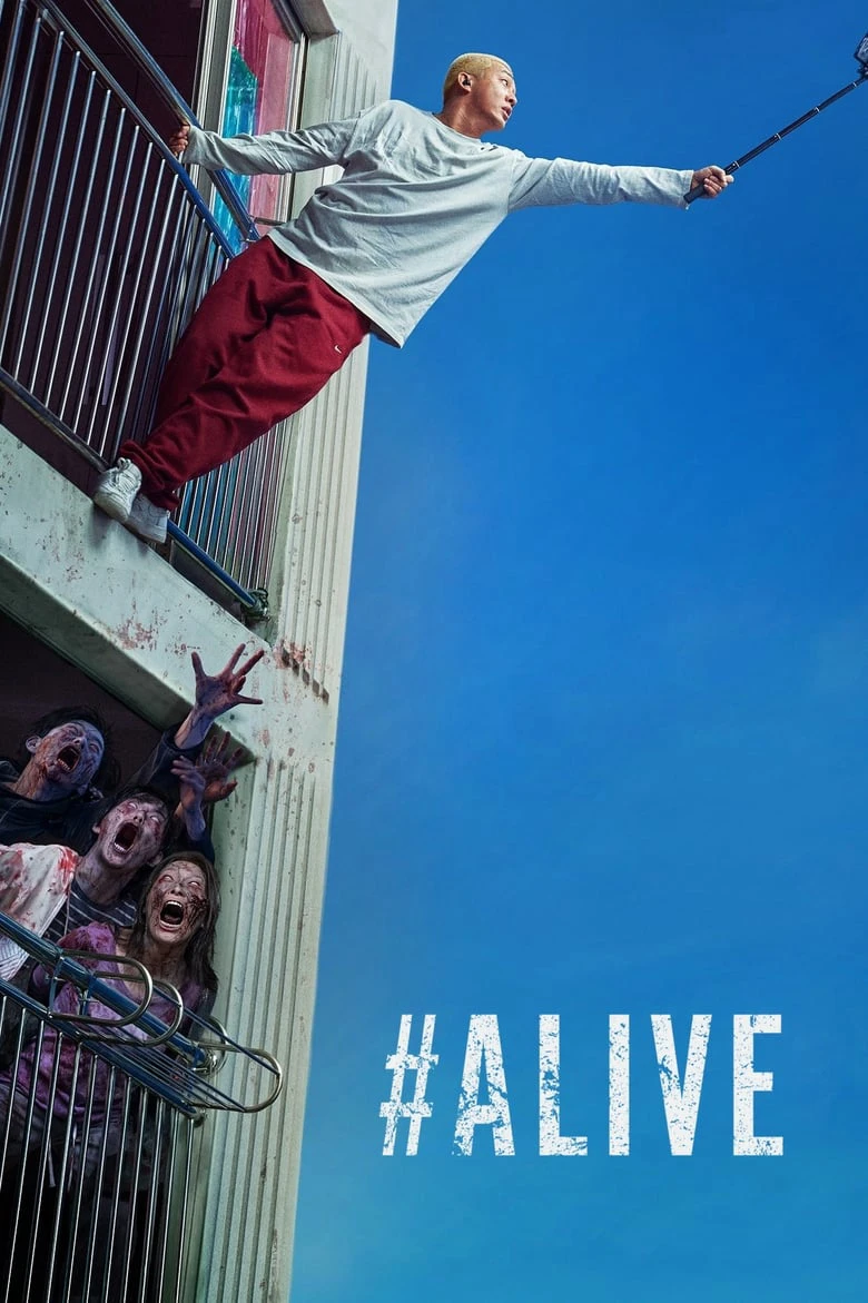 #Alive: Tôi còn sống | #Alive (2020) #Alive: Tôi còn sống | #Alive (2020)