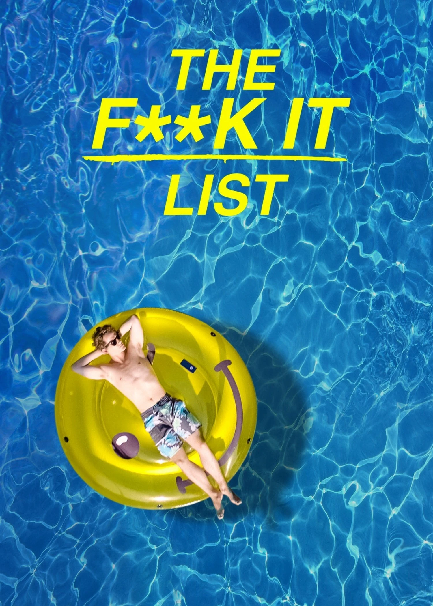 Bản danh sách bất cần đời | The F**k-It List (2019) Bản danh sách bất cần đời | The F**k-It List (2019)