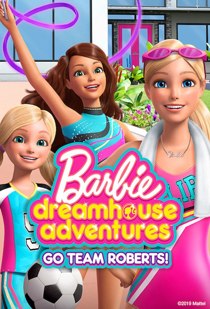 Barbie Dreamhouse Adventures: Go Team Roberts (Phần 2) | Barbie Dreamhouse Adventures: Go Team Roberts (Season 2) (2020) Barbie Dreamhouse Adventures: Go Team Roberts (Phần 2) | Barbie Dreamhouse Adventures: Go Team Roberts (Season 2) (2020)