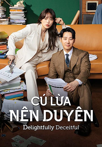 Cú Lừa Nên Duyên | Delightfully Deceitful (2023) Cú Lừa Nên Duyên | Delightfully Deceitful (2023)