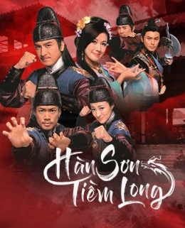 Hàn Sơn Tiềm Long | Ghost Dragon of Cold Mountain (2014) Hàn Sơn Tiềm Long | Ghost Dragon of Cold Mountain (2014)