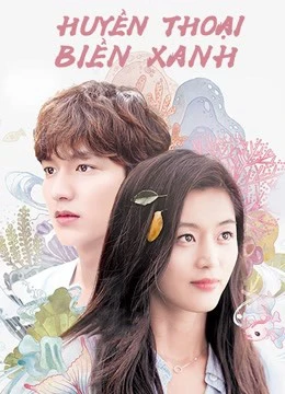 Huyền Thoại Biển Xanh | Legend of the Blue Sea (2016) Huyền Thoại Biển Xanh | Legend of the Blue Sea (2016)