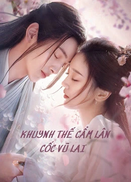 Khuynh Thế Cẩm Lân Cốc Vũ Lai | Eternal Love Rain (2020) Khuynh Thế Cẩm Lân Cốc Vũ Lai | Eternal Love Rain (2020)