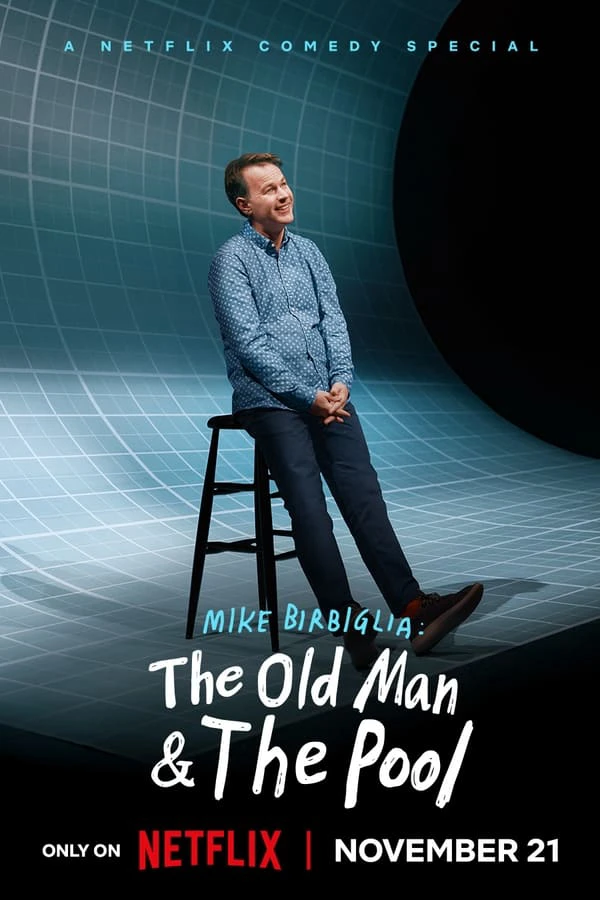 Mike Birbiglia: Ông già và hồ bơi | Mike Birbiglia: The Old Man and The Pool (2023) Mike Birbiglia: Ông già và hồ bơi | Mike Birbiglia: The Old Man and The Pool (2023)