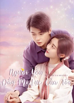 Người Yêu Đầy Mị Lực Của Tôi | My Lover Is a Mystery (2021) Người Yêu Đầy Mị Lực Của Tôi | My Lover Is a Mystery (2021)