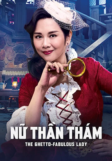 Nữ Thần Thám | The Ghetto-fabulous Lady (2019) Nữ Thần Thám | The Ghetto-fabulous Lady (2019)