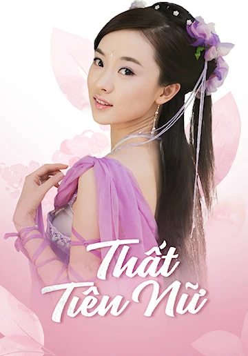Thất Tiên Nữ | Hoan Thiên Hỷ Địa Thất Tiên Nữ (2004) Thất Tiên Nữ | Hoan Thiên Hỷ Địa Thất Tiên Nữ (2004)