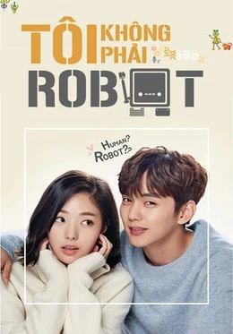 Tôi Không Phải Là Người Máy | I'm Not A Robot (2017) Tôi Không Phải Là Người Máy | I'm Not A Robot (2017)