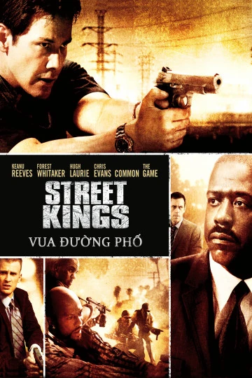Vua Đường Phố | Street Kings (2008) Vua Đường Phố | Street Kings (2008)